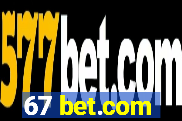 67 bet.com